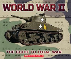 World War II: the Guide to Total War