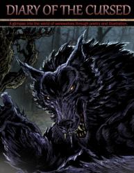 Diary of the Cursed : A Glimpse into the World of Werewolves Through Poetry and Illustration