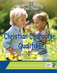 Christian Character Qualities : Family Nights Tool Chest