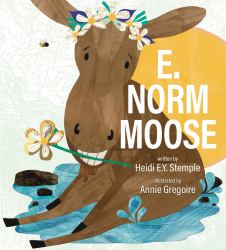 E. Norm Moose