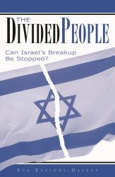 The Divided People : Can Israel's Breakup Be Stopped?
