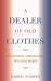 A Dealer of Old Clothes : Philosophical Conversations with David Walker