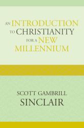 An Introduction to Christianity for a New Millennium