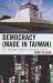 Democracy (Made in Taiwan) : The 'Success' State As a Political Theory
