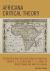 Africana Critical Theory : Reconstructing the Black Radical Tradition, from W. E. B. du Bois and C. L. R. James to Frantz Fanon and Amilcar Cabral