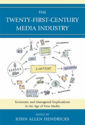 Twenty-First-Century Media Industry