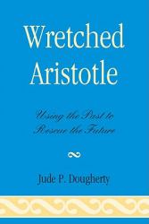 Wretched Aristotle