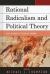 Rational Radicalism and Political Theory : Essays in Honor of Stephen Eric Bronner