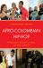 Afro-Colombian Hip-Hop : Globalization, Transcultural Music, and Ethnic Identities