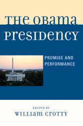 The Obama Presidency : Promise and Performance