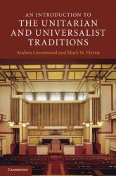 Introduction to the Unitarian and Universalist Traditions