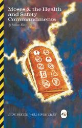 Moses and the Health and Safety Commandments