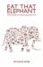 Eat That Elephant - Proven Systems for Becoming Clutter Free