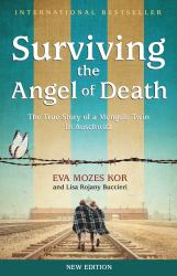 Surviving the Angel of Death : The True Story of a Mengele Twin in Auschwitz