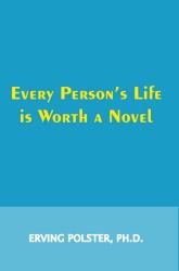 Every Person's Life Is Worth a Novel
