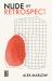 Nude As Retrospect : Nude As Retrospect