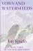 Vows and Watersheds : Book Three of the Shattered Moon Vows and Watersheds : Book Three of the Shattered Moon