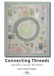 Connecting Threads : Tactile Social History