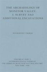 The Archaeology of Monitor Valley : Survey and Additional Excavations