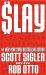 Slay