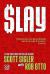 Slay