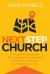 Next Step Church : A Pastor's Handbook for Leading Their People along the Pathway to Missional Living