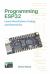 Programming ESP32 : Learn MicroPython Coding and Electronics