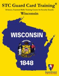 16-Hours, Unarmed Skills Training Course for Security Guards : Wisconsin