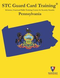 16-Hours, Unarmed Skills Training Course for Security Guards : Pennsylvania