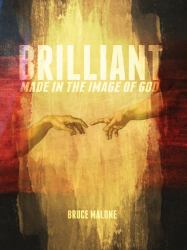 Brilliant : Made in the Image of God