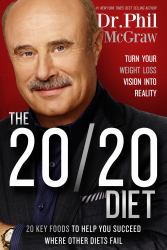The 20/20 Diet : Turn Your Weight Loss Vision into Reality
