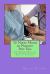 To Nurse Means to Nurture Part Two : The Parent Role of the Nurse with All Ages of Patients