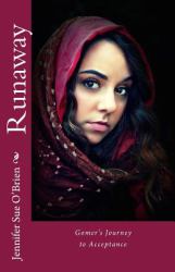 Runaway : Gomer's Journey to Acceptance