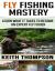 Fly Fishing Mastery : Learn What It Takes to Become an Expert Fly Fisher