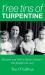 T'ree Tins of Turpentine : Dirt Poor and Irish in Sixties Leicester - One Family's True Story (Updated with Colour Photos)
