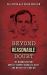 Beyond a Reasonable Doubt : The Warren Report & Lee Harvey Oswald's Guilt & Motive 50 Years On