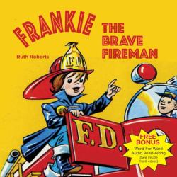 Frankie the Brave Fireman