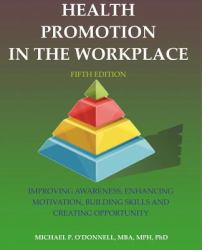 Health Promotion in the Workplace : 5th Edition