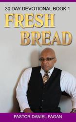 Fresh Bread : 30 Day Devotional Book 1