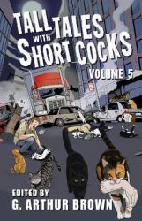 Tall Tales with Short Cocks Vol. 5