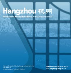 Hangzhou : Grids from Canal to Maxi-Block
