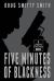 Five Minutes of Blackness