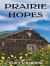 Prairie Hopes