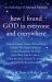 How I Found God in Everyone and Everywhere : An Anthology of Spiritual Memoirs