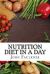 Nutrition Diet in a Day Nutrition Diet in a Day