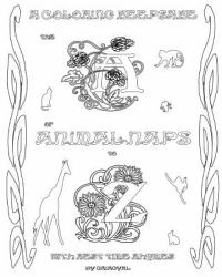 The a to Z of Animal Naps Coloring Keepsake : The a to Z of Animal Naps Coloring Keepsake with Bedtime Rhymes, for Peaceful Coloring and Restful Minds. to Color, to Keep, to Read at Rest Time. a Unique Gift for Coloristas of All Ages