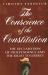 The Conscience of the Constitution : The Declaration of Independence and the Right to Liberty