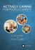 Actively Caring for People's Safety : How to Cultivate a Brother's/Sister's Keeper Work Culture