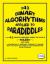 143 Binary Algorhythms Applied to Paradiddles Plus 43 Unique Exercises Based on Ravel's Bolero : A Compendium of Exercises Designed to Engage the Head and Hands of the Discriminating Snare Drummer