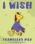 I Wish I Wish
